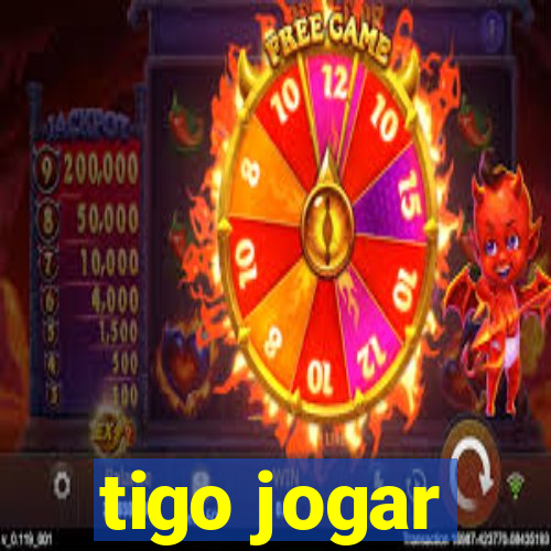 tigo jogar